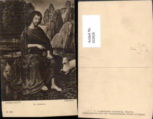 622626,Künstler Ak Dierick Bouts St Johannes Religion pub F. A. Ackermann 245
