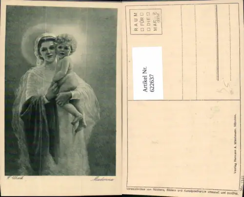 622637,Künstler Ak F. Ulrich Madonna Heiligenschein Religion