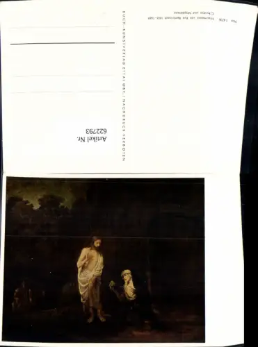 622793,Künstler Ak Harmensz van Ryn Rembrandt Christus u. Magdalena Religion