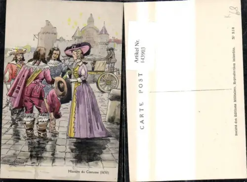 143903,Künstler Ak Pierre Albert Leroux 218 Histoire du Costume 1650