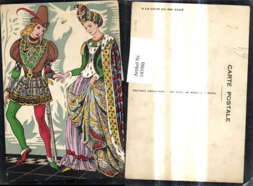 143980,Künstler Ak A La Cou du Roi Rene Historisch Kleidung Frankreich Tanz