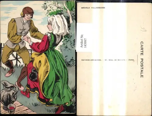 143997,Künstler Ak Branle Villageoise Historische Kleidung Frankreich Tanz