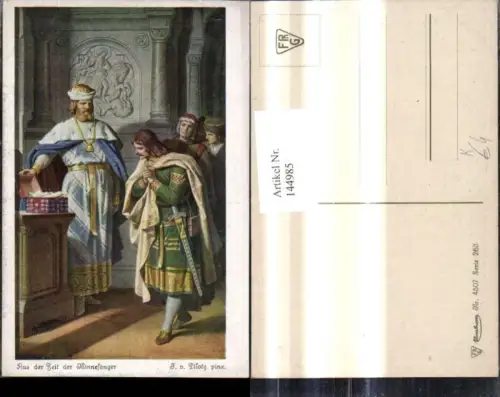 144985,Künstler Ak F. v. Piloty Aus d. Zeit d. Minnesänger Märchen Sagen