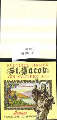 186616,Wein Sekt Reklame Flaschenetikett St Jacob v. Kalterer See Südirol Jubiläumswein Kolbermoor