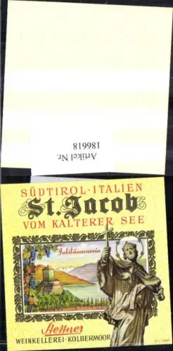 186618,Wein Sekt Reklame Flaschenetikett St Jacob v. Kalterer See Südirol Jubiläumswein Kolbermoor
