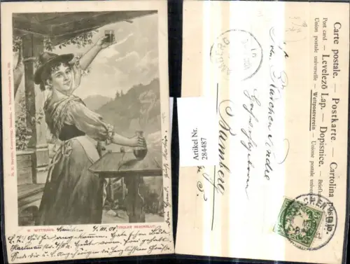 284487,Künstler Ak W. Wittmann Tiroler Rebenblut Frau i. Tracht Wein pub M. H. Bayerle 300