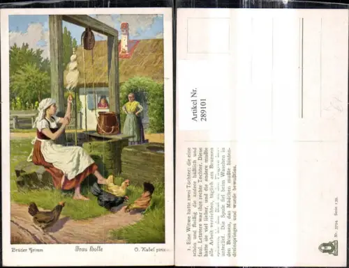 289101,Künstler Ak Otto Kubel Brüder Grimm Frau Holle Spinnrad Brunnen Märchen