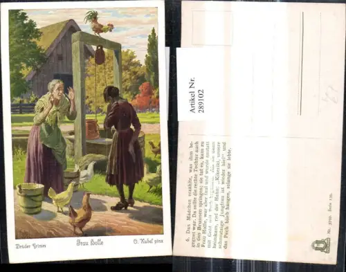 289102,Künstler Ak Otto Kubel Brüder Grimm Frau Holle Brunnen Märchen