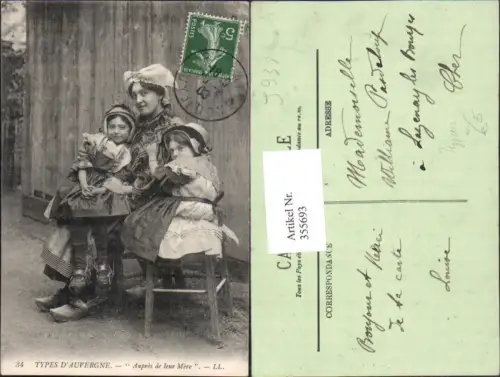 355693,Trachten Frankreich Types d Auvergne Aupres de leur Mere Frau m. Mädchen Hut Haube