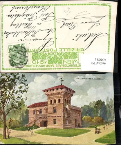 400081,Künstler Ak Italienischer Pavillon pub Off. Post Ak Int. Jagd Ausstellung Wien 1910
