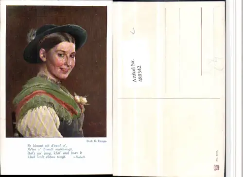 489342,Künstler AK K. Raupp Deutsche Tracht Frau Hut Portrait Spruch