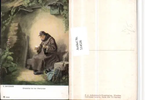 514526,Künstler AK C. Spitzweg Einsiedler Weinprobe Wein pub A. Ackermann 3042