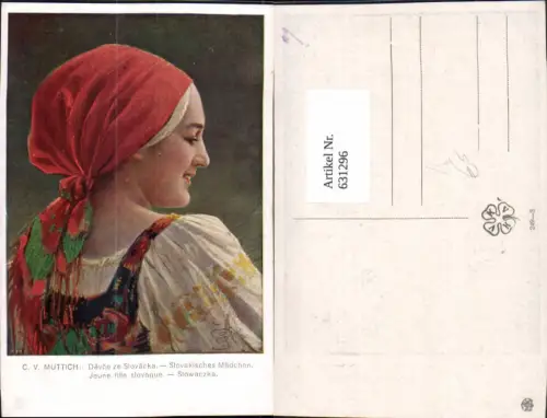 631296,Künstler Ak C. V. Muttich Slovakisches Mädchen Kopftuch Tracht
