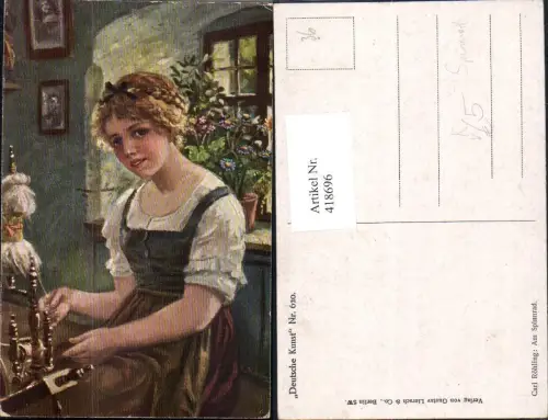 418696,Künstler Ak Carl Röhling Am Spinnrad Frau pub Gustav Liersch Deutsche Kunst 620