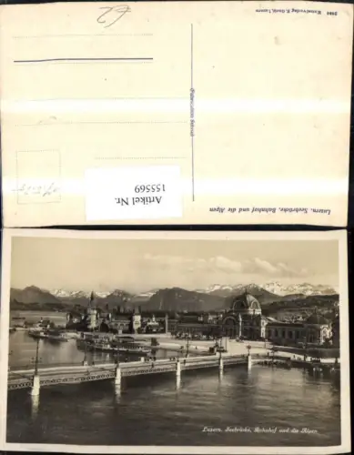 155569,Luzern Seebrücke Bahnhof u. d. Alpen