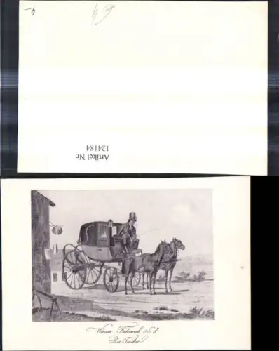 124184,Künstlerkarte Kutsche Wiener Fuhrwerk Der Fiacker Fiaker