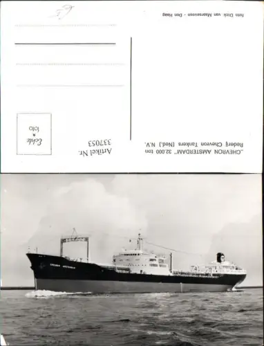 337053,Foto Ak Hochseeschiff Schiff Chevron Amsterdam Rederij Chevron Tankers Ned. N.V.