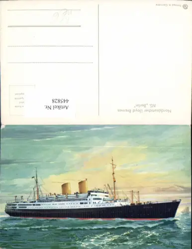 445828,Künstler Ak MS Berlin Norddeutscher Lloyd Bremen Hochseeschiff Schiff