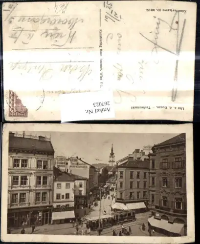 267023,Künstler Ak Strassenbahn Linz a. d. Donau Taubenmarkt pub Hans Hausner 8011/7