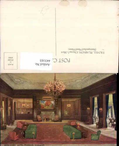 443103,Künstler AK Illinois Chicago Hotel Pearson Main Lobby Innenansicht