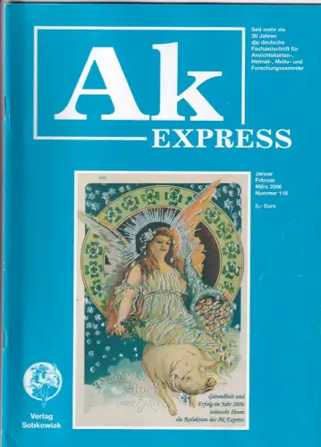 Ak Express Fachzeitschrift für Ansichtskarten Zeitschrift Nr. 118 2006