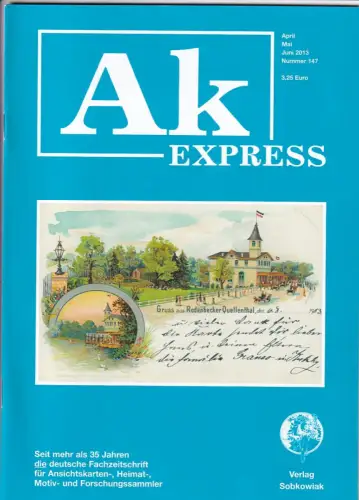 Ak Express Fachzeitschrift für Ansichtskarten Zeitschrift Nr. 147 2013