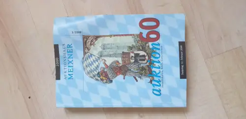 Auktionskatalog Auktionshaus Meixner Auktion 60 Ansichtskarten Briefe 1/2000