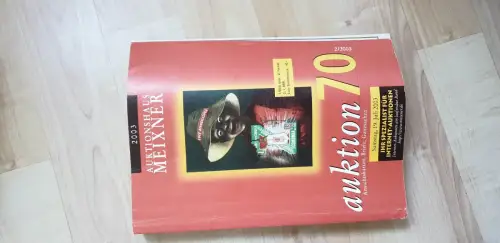 Auktionskatalog Auktionshaus Meixner Auktion 70 Ansichtskarten Briefe 2/2003