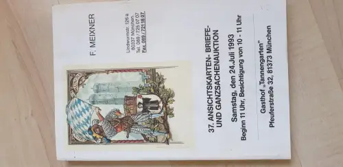 Auktionskatalog Franz Meixner 37. Ansichtskarten- Briefe u. Ganzsachen Auktion 1993