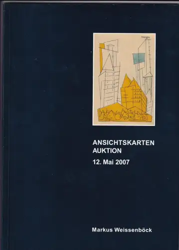 Markus Weissenböck Ansichtskarten Auktion 12. Mai 2007 Auktionskatalog