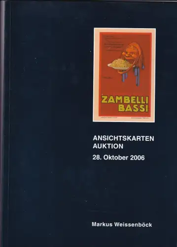 Markus Weissenböck Ansichtskarten Auktion 28. Okt. 2006 Auktionskatalog