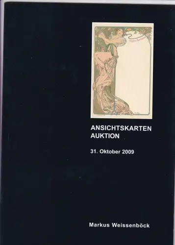 Markus Weissenböck Ansichtskarten Auktion 31. Okt. 2009 Auktionskatalog