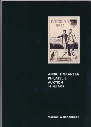 Markus Weissenböck Ansichtskarten Philatelie Auktion 16. Mai 2009 Auktionskatalog