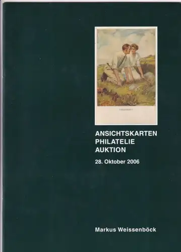 Markus Weissenböck Ansichtskarten Philatelie Auktion 28. Okt. 2006 Auktionskatalog