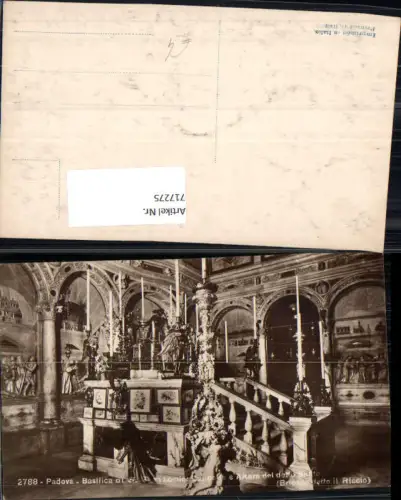 717275 Foto AK Padova Padua Basilica di S. Antonio Cappella e Altare del detto Santo Italy