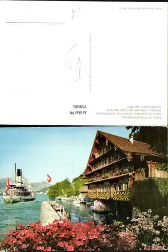719081 Treib a. Vierwaldstättersee Schifferhaus Schiff Dampfer Seelisberg
