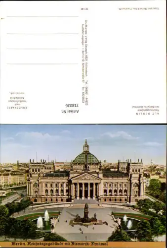 718026 Kunstkarte Künstlerbild Alt Berlin Reichstagsgebäude mit Bismarck-Denkmal