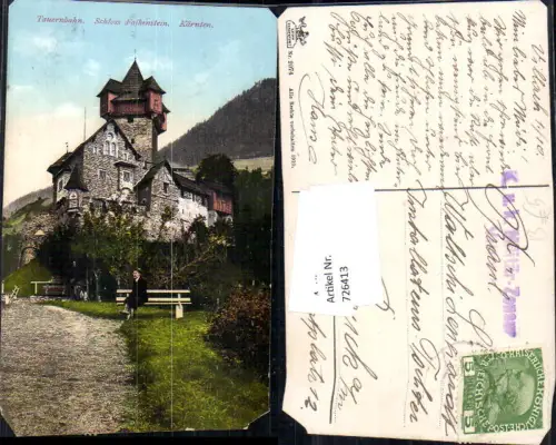 726413 Tauernbahn Schloss Falkenstein Obervellach Pfaffenberg Kärnten Feldpost Militär Zensur 1910
