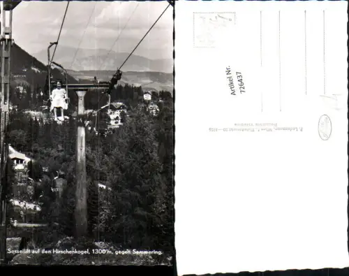 726437 Semmering Sessellift Hirschenkogel Seillift Seilbahn Sessellift Bez. Neunkirchen