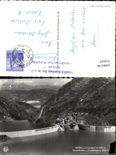 719557 Foto AK Kaprun Limbergsperre Mooserboden- u. Drossensperre Talsperre pub Cosy 2001