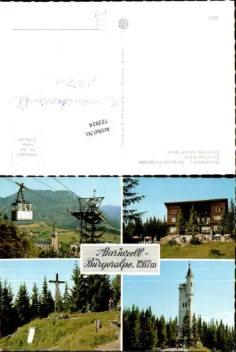 723924 Mehrbild AK Mariazell Bürgeralpe Seilbahn Kernstock-Kreuz Erzherzog Johann-Warte