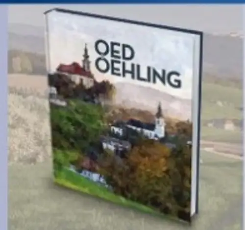 Oed-Öhling Ortschronik Chronik 2019 NEUBUCH Bez. Amstetten Mostviertel