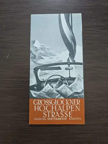Reklame Grossglockner Hochalpenstrasse Heiligenblut Kärnten Prospekt