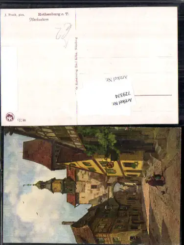 729374 Künstler AK J. Frank Rothenburg ob Tauber Markusturm