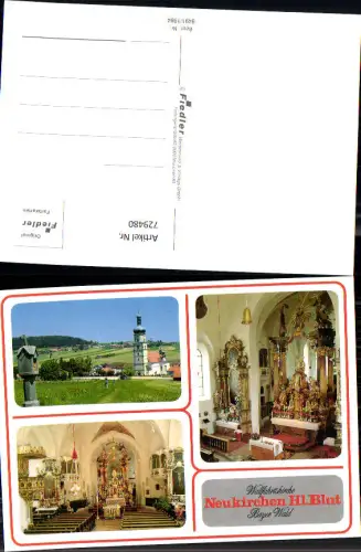 729480 Mehrbild AK Wallfahrtskirche Neukirchen beim Heiligen Blut Bayer. Wald Ansichten