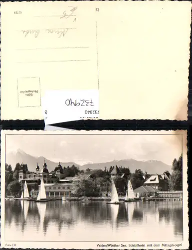 732940 Foto AK Velden Wörthersee Schloßhotel mit dem Mittagskogel pub Kunz Ruda