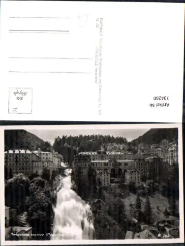 734260 Foto AK Badgastein Bad Gastein unterer Wasserfall
