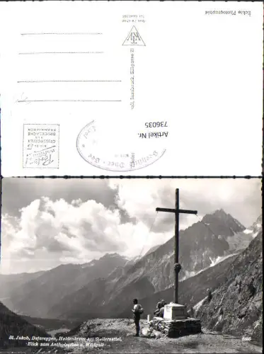736035 Foto AK St Jakob im Defereggen Heldenkreuz a. Stallersattel Blick zum Antholzersee u. Wildgall Kreuz