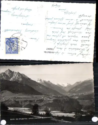 736047 Foto AK Blick ins Stubaital b. Fulpmes Serles Habicht u. Zuckerhütl