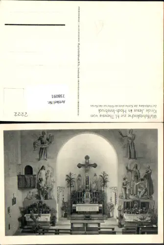 738091 Innsbruck Wallfahrtskirche zur hl. Theresia v. Kinde Jesus in Hoch-Innsbruck Altar